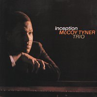 McCoy Tyner – Inception