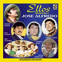 Různí interpreti – Ellos Interpretan a Jose Alfredo
