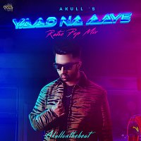 Akull – Yaad Na Aaye [Retro Pop Mix]