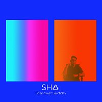 Shashwat Sachdev – Sha