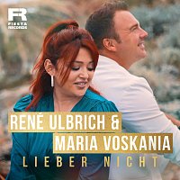 René Ulbrich, Maria Voskania – Lieber nicht