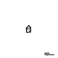 Good Neighbours – Home