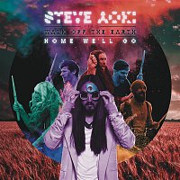 Steve Aoki & Walk Off The Earth – Home We'll Go (Take My Hand) (Remixes)