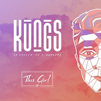 Kungs, Cookin' on 3 Burners – This Girl - EP