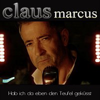 Claus Marcus – Hab ich da eben den Teufel geküsst