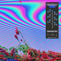 Friendly Fires – Silhouettes