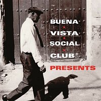 Buena Vista Social Club – Buena Vista Social Club Presents