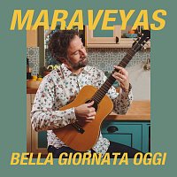 Maraveyas – Bella Giornata Oggi