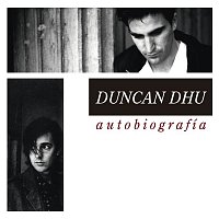 Duncan Dhu – Autobiografía (Edición especial)