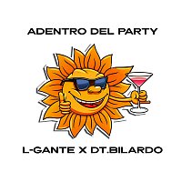 L-Gante, DT.Bilardo – Adentro del Party