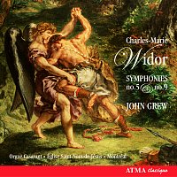 John Grew – Widor, Charles-Marie: Symphony No. 5 and No. 9