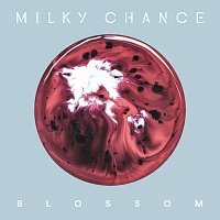 Milky Chance – Blossom [Deluxe]