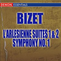 Přední strana obalu CD Bizet: L'Arlesienne Suite - Symphony No. 1
