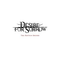 Desire for Sorrow – The Rotten Brood FLAC