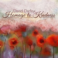 David Darling – Homage to Kindness