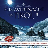 Různí interpreti – Bergweihnacht in Tirol II