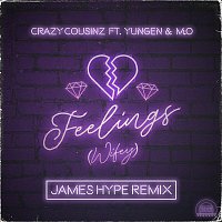 Crazy Cousinz – Feelings (Wifey) [feat. Yungen & M.O] [James Hype Remix]