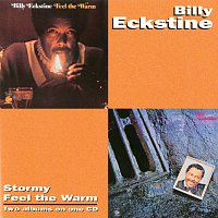 Billy Eckstine – Stormy / Feel The Warm