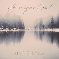 steIRISH stew – A ewiges Liad