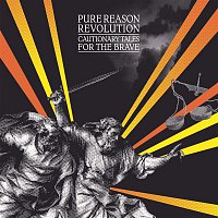 Pure Reason Revolution – Cautionary Tales For The Brave