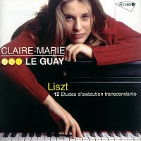 Claire-Marie Le Guay – Liszt: 12 Etudes d'exécution transcendante