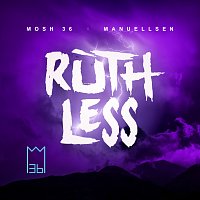 Mosh36, Manuellsen – Ruthless