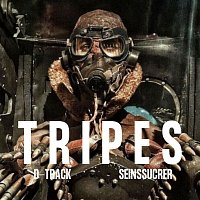 D-Track, SeinsSucrer – Tripes