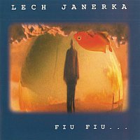 Lech Janerka – Fiu, Fiu