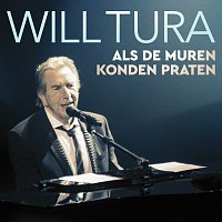Will Tura – Als De Muren Konden Praten [Live / Radio Edit]