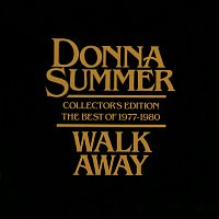 Donna Summer – Walk Away - Collector's Edition The Best Of 1977-1980