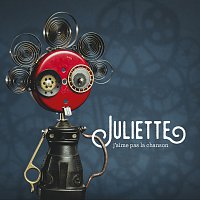 Juliette – J'aime pas la chanson