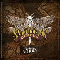 Billy Ray Cyrus – The SnakeDoctor Circus