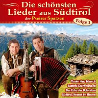Pseirer Spatzen – Die schonsten Lieder aus Sudtirol