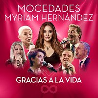 Mocedades, Myriam Hernández – Gracias A La Vida