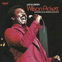 Wilson Pickett – Live in Japan