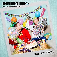 Innertier – Du er ung (feat. Thomas Gregersen)