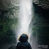 Valleyheart – Nowadays