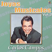 Carlos Campos – Joyas Musicales: Rico para Bailar, Vol. 3