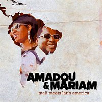 Amadou & Mariam – Mali Meets Latin America