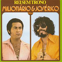 Milionário & José Rico, Continental – Volume 06- Rei Sem Trono