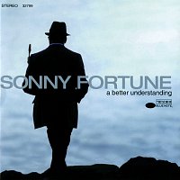 Sonny Fortune – A Better Understanding