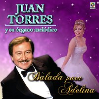 Juan Torres – Balada para Adelina