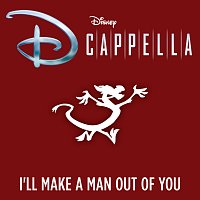 DCappella – I'll Make a Man Out of You