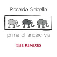 Riccardo Sinigallia – Prima Di Andare Via [The Remixes]