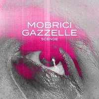 MOBRICI, Gazzelle – SCENDE