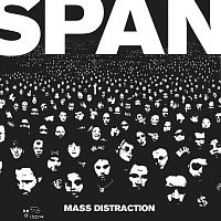 Span – Mass Distraction