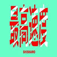 SHISHAMO – top speed