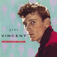 Gene Vincent – Capitol Collectors Series