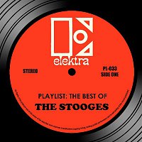 The Stooges – Playlist: The Best Of The Stooges