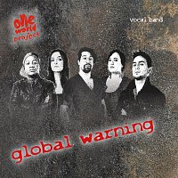 One World Project – Global Warning